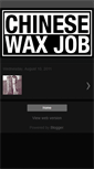 Mobile Screenshot of chinesewaxjob.blogspot.com