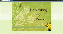 Desktop Screenshot of harvestingforjesus.blogspot.com