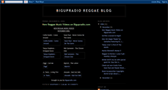 Desktop Screenshot of bigupradioreggaeblog.blogspot.com