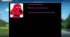 Desktop Screenshot of cliffordthebigreddog.blogspot.com