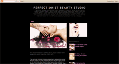 Desktop Screenshot of perfectionistbeauty.blogspot.com