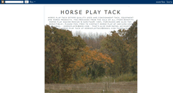 Desktop Screenshot of horseplaytack.blogspot.com