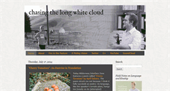 Desktop Screenshot of chasingthelongwhitecloud.blogspot.com