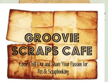 Tablet Screenshot of grooviescrapscafe.blogspot.com