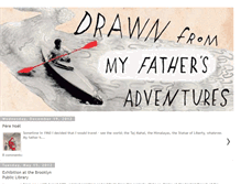 Tablet Screenshot of drawnfrommyfathersadventures.blogspot.com