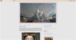 Desktop Screenshot of ourfairytalelife.blogspot.com