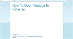 Desktop Screenshot of howtoopenyoutubeinpak.blogspot.com