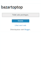 Mobile Screenshot of bazartoptop.blogspot.com