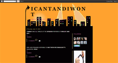 Desktop Screenshot of icantandiwont.blogspot.com