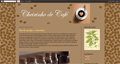 Desktop Screenshot of cheirinhocafe.blogspot.com