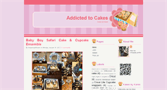 Desktop Screenshot of addictedtocakes.blogspot.com