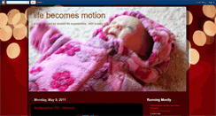 Desktop Screenshot of lifebecomesmotion.blogspot.com