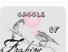 Tablet Screenshot of gaggleoffashion.blogspot.com