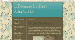 Desktop Screenshot of becausehefirstadoptedus.blogspot.com