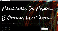 Desktop Screenshot of maravilhasdomundoeoutrasnemtanto.blogspot.com