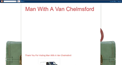 Desktop Screenshot of manwithavanchelmsford.blogspot.com