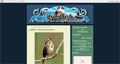 Desktop Screenshot of driedfish.blogspot.com