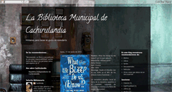 Desktop Screenshot of labibliotecadecachirula.blogspot.com