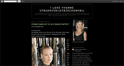 Desktop Screenshot of iloveyvonnestrahovski.blogspot.com