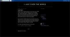 Desktop Screenshot of ijustfixedtheworld.blogspot.com