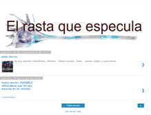 Tablet Screenshot of elrastaqueespecula.blogspot.com