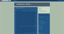 Desktop Screenshot of andwhatcanitellyou.blogspot.com