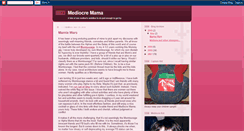 Desktop Screenshot of mediocremama.blogspot.com