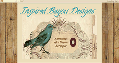 Desktop Screenshot of inspiredbayoudesigns.blogspot.com