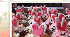 Desktop Screenshot of haveyoucakeandeatit.blogspot.com