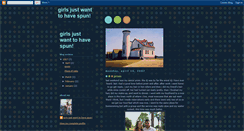 Desktop Screenshot of girlsjustwanttohavespun.blogspot.com