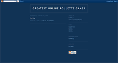 Desktop Screenshot of greatest-online-roulette-games.blogspot.com