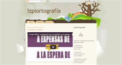 Desktop Screenshot of izpiortografia.blogspot.com