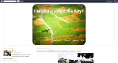 Desktop Screenshot of matchamagnolia.blogspot.com