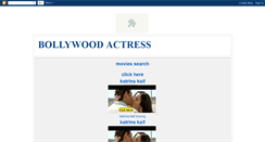 Desktop Screenshot of bollywoodactressmovies.blogspot.com