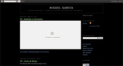 Desktop Screenshot of miguel-garcia.blogspot.com