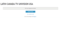 Tablet Screenshot of latincanadatvunivisionusa.blogspot.com