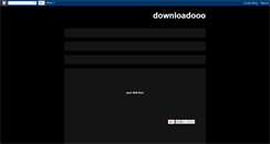 Desktop Screenshot of downloadooo.blogspot.com