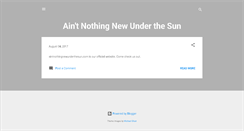 Desktop Screenshot of aintnothingnewunderthesun.blogspot.com