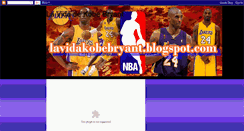 Desktop Screenshot of lavidakobebryant.blogspot.com