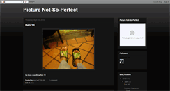 Desktop Screenshot of picture-notsoperfect.blogspot.com