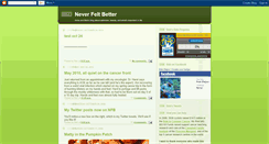 Desktop Screenshot of neverfeltbetter.blogspot.com