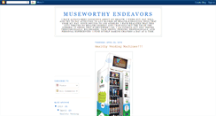 Desktop Screenshot of museworthyendeavors.blogspot.com