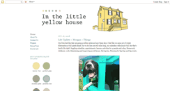 Desktop Screenshot of inthelittleyellowhouse.blogspot.com