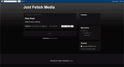 Desktop Screenshot of justfetishmedia.blogspot.com