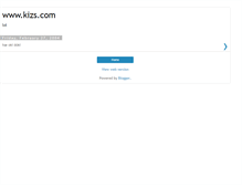 Tablet Screenshot of kizs.blogspot.com