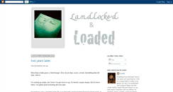 Desktop Screenshot of landlockedandloaded.blogspot.com