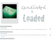 Tablet Screenshot of landlockedandloaded.blogspot.com