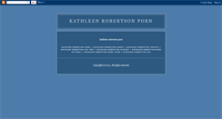 Desktop Screenshot of kathleenrobertsonporn.blogspot.com