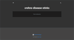 Desktop Screenshot of crohns-disease-stinks.blogspot.com