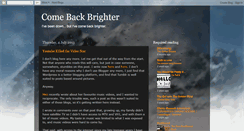 Desktop Screenshot of comebackbrighter.blogspot.com